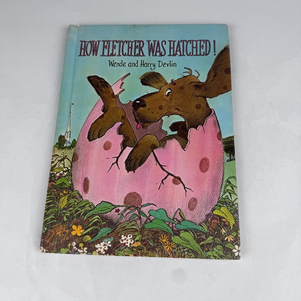 How Fletcher was Hatched Wende Harry Devlin 1969 Hardback Children Book